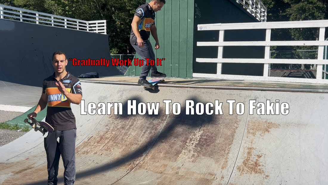 How to Skateboard: Learn How to Rock to Fakie