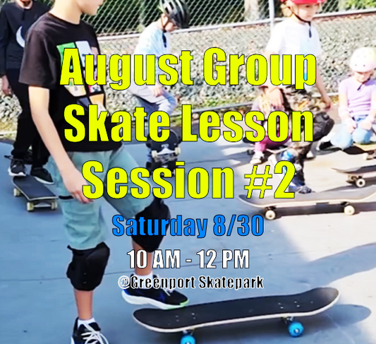 Group Skate Lessons August 30th At Greenport Skatepark