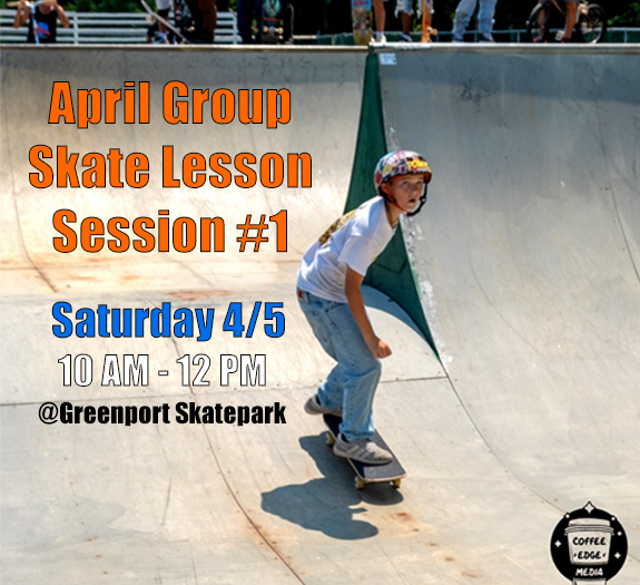 Group Skate Lessons April 5th At Greenport Skatepark